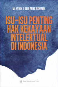 Isu-Isu Penting Hak Kekayaan Intelektual di Indonesia