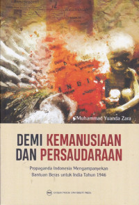 Demi Kemanusiaan dan Persaudaraan: Propaganda Indonesia Mengampanyekan Bantuan Beras untuk India Tahun 1946
