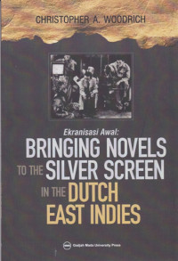 Ekranisasi Awal: Bringing Novels to the Silver Screen in the Dutch East Indies