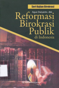 Reformasi Birokrasi Publik di Indonesia