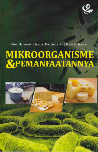 Mikroorganisme dan Pemanfaatannya