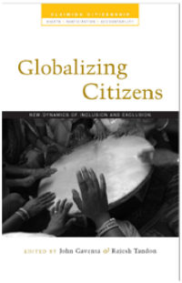 Globalizing citizens: new dynamics of inclusion and exclusion