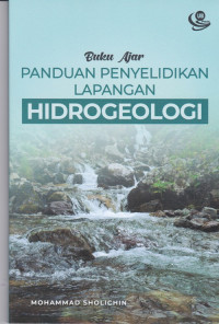 Panduan Penyelidikan Lapangan Hidrogeologi