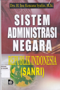 Sistem Administrasi Negara Republik Indonesia (SANRI)