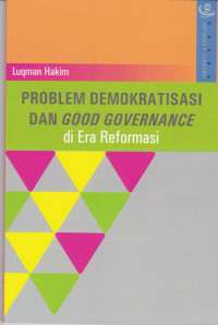 Problem Demokratisasi dan Good Governance di Era Reformasi
