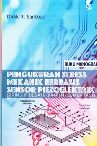 Pengukuran Stress Mekanik Berbasis Sensor Piezoelektrik