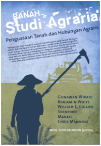 Ranah Studi Agraria: Penguasaan Tanah dan Hubungan Agraris