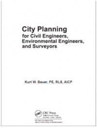 City Planning for Civil Engineers, Environmental Engineers, and Surveyors