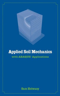 Applied Soil Mechanics with ABAQUS Applications