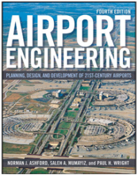 Airport Engineering : Planning Design and Development of 21st Century Airports