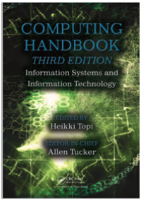 Computing Handbook Third Edition : Information Systems and Information Technology