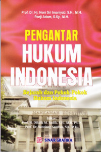 Pengantar Hukum Indonesia: Sejarah dan Pokok-Pokok Hukum Indonesia