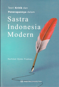 Teori Kritik dan Penerapannya dalam Sastra Indonesia Modern