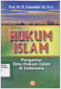 Hukum Islam : Pengantar Ilmu Hukum Islam di Indonesia
