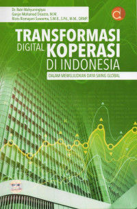 Tranformasi Digital Koperasi Di Indonesia Dalam Mewujudkan Daya Saing Global
