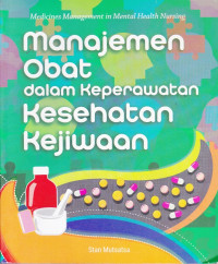 Manajemen Obat dalam Keperawatan Kesehatan Kejiwaan, Medicines Management in Mental Health Nursing