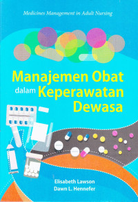 Manajemen Obat Dalam Keperawatan Dewasa