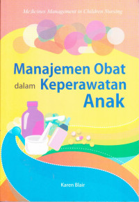 Manajemen Obat Dalam Keperawatan Anak