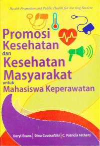 Promosi Kesehatan dan Kesehatan Masyarakat Untuk Mahasiswa Keperawatan