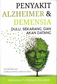 Penyakit Alzheimer Dan Demensia Dulu, Sekarang, Dan Akan Datang