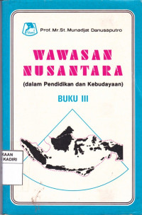Wawasan Nusantara (Dalam Pendidikan dan Kebudayaan ) Buku III