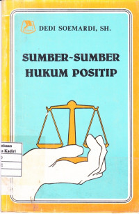 Sumber-Sumber Hukum Positif
