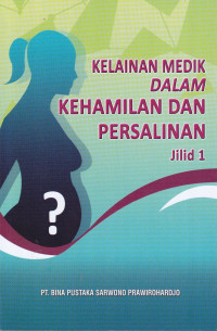 Kelainan Medik Dalam Kehamilan Dan Persalinan Jilid 1