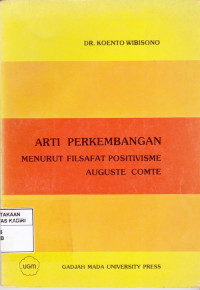 Arti Perkembangan Menurut Filsafat Positivisme Auguste Comte