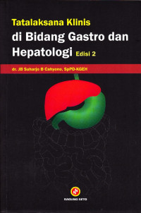 Tatalaksana Klinis Di Bidang Gastro Dan Hepatologi Edisi 2