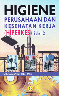 Higiene Perusahaan Dan Kesehatan Kerja (Hiperkes)