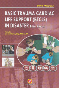 Basic Trauma Cardiac Life Support (Btcls) In Disaster Ed. Revisi