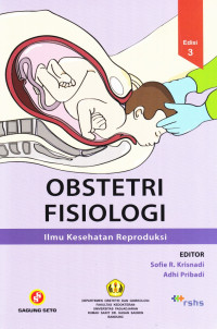 Obstetri Fisiologi: Ilmu Kesehatan Reproduksi Edisi 3