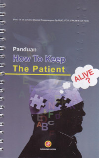 Panduan How To Keep The Patient Alive?