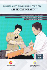 Buku Tramed Blok Muskuloskeletal Aspek Orthopaedi Edisi 1