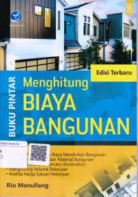 Buku Pintar Menghitung Biaya Bangunan, Edisi Terbaru