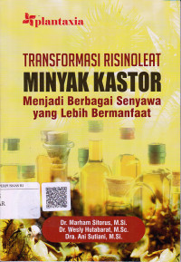 Transformasi Risinoleat Minyak Kastor Menjadi Berbagai Senyawa Yang Lebih Bermanfaat