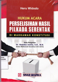 Hukum Acara Perselisihan Hasil Pilkada Serentak di Mahkamah Konstitusi