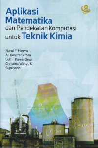 Aplikasi Matematika dan Pendekatan Komputasi untuk Teknik Kimia