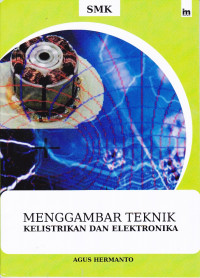 Menggambar Teknik Kelistrikan dan Elektronika