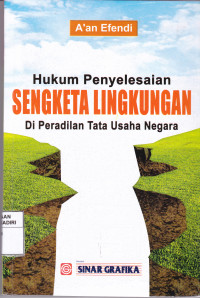 Hukum Penyelesaian Sengketa Lingkungan di Peradilan Tata Usaha Negara