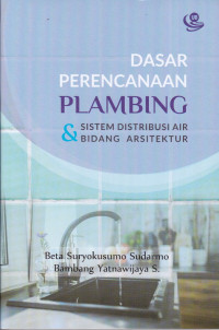 Dasar Perencanaan Plambing Dan Sistem Distribusi Air Bidang Arsitektur