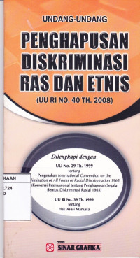 Undang-Undang Penghapusan Diskriminasi Ras dan Etnis (UU RI No. 40 Th. 2008)