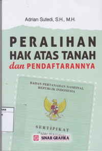 Peralihan Hak Atas Tanah dan Pendaftarannya