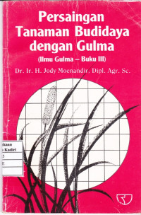 Persaingan Tanaman Budi Daya dengan Gulma