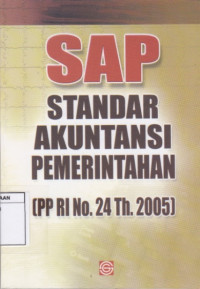 SAP Standar Akuntansi Pemerintahan (PP RI No. 24 Th. 2005)