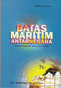 Batas Maritim Antar Negara : Sebuah Tinjauan Teknis dan Yuridis