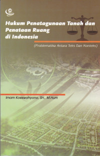 Hukum Penatagunaan Tanah dan Penataan Ruang di Indonesia
