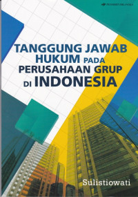 TANGGUNG JAWAB HUKUM PADA PERUSAHAAN GRUP DI INDONESIA