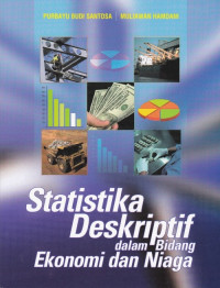 STATISTIKA DESKRIPTIF DALAM BIDANG EKONOMI DAN NIAGA