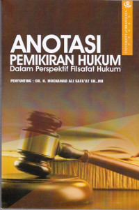 Anotasi Pemikiran Hukum dalam Perspektif Filsafat Hukum